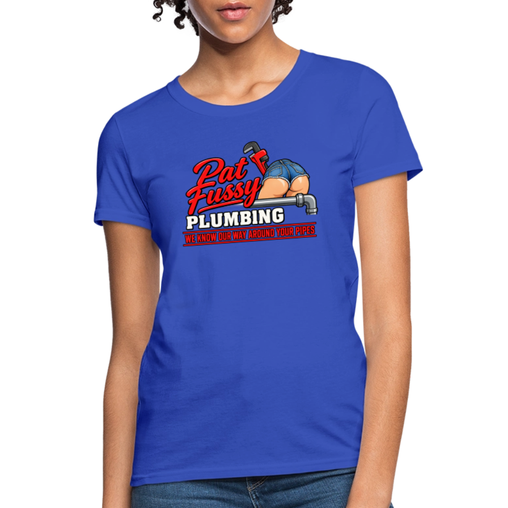 Pat Fussy Plumbing Funny Adult Women's T-Shirt - royal blue