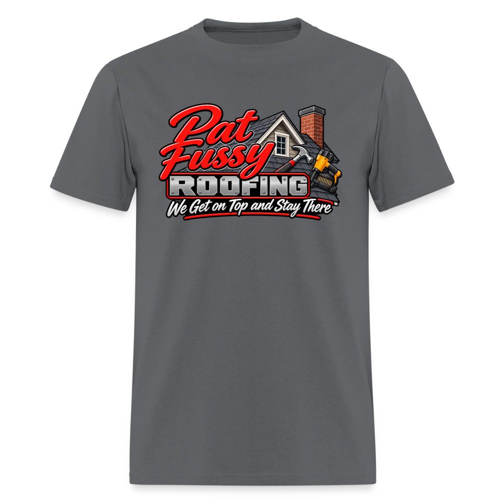 Pat Fussy Roofing Funny Adult T-Shirt Color: Charcoal