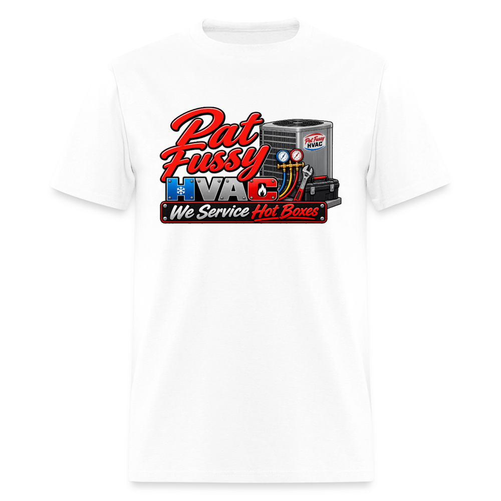 Pat Fussy HVAC We Service Hot Boxes Funny T-Shirt Color: White