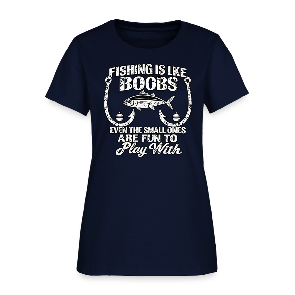 Fishing Is Like Boobs Women’s T-Shirt Color: Navy