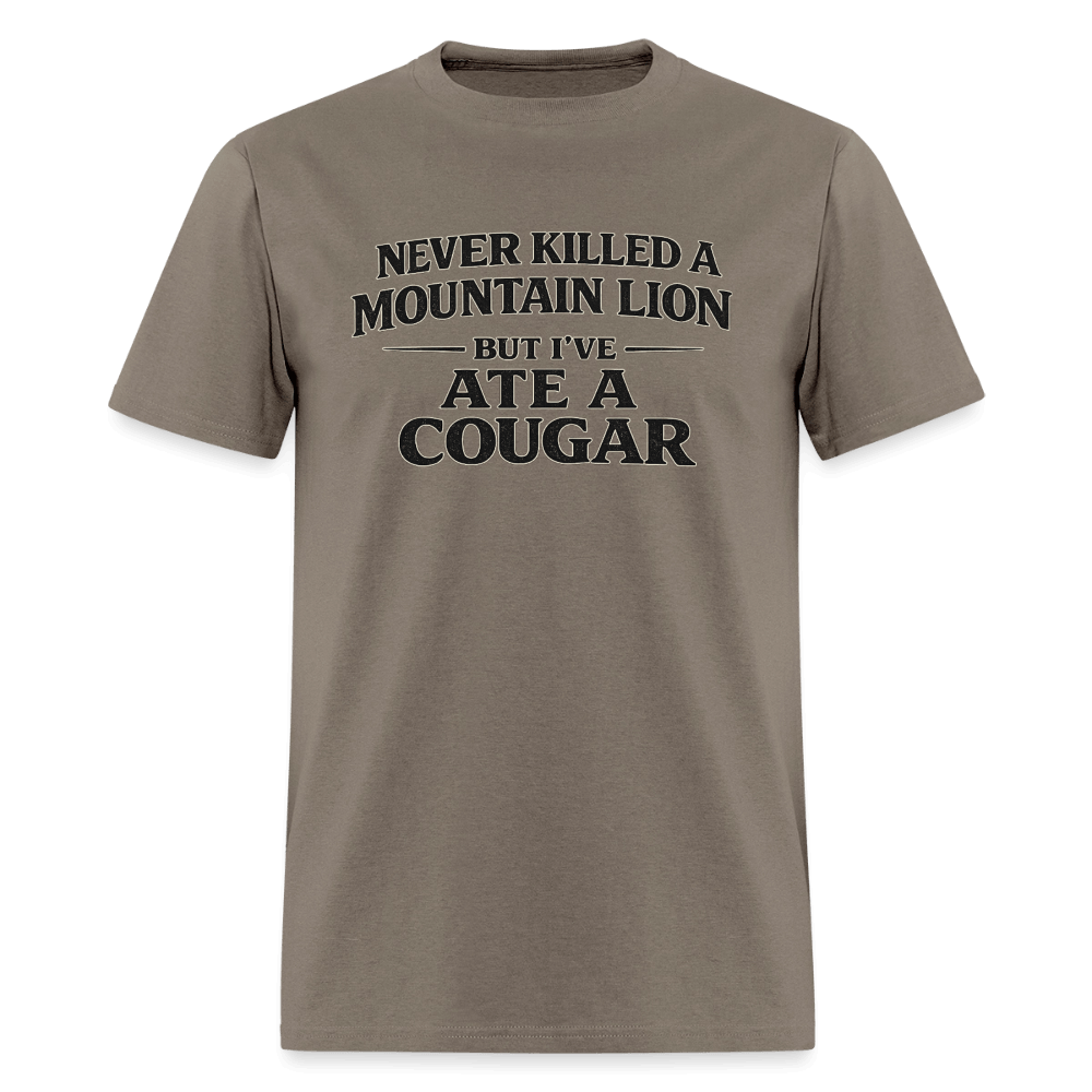 Never Killed A Mountain Lion But I've Ate A Cougar T-Shirt Color: Heather Gray