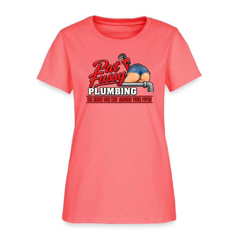 Pat Fussy Plumbing Funny Adult Women's T-Shirt - coral
