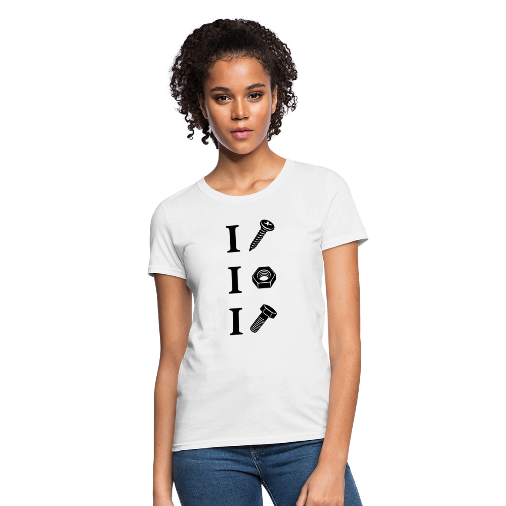 I Screw I Nut I Bolt Women's T-Shirt - white