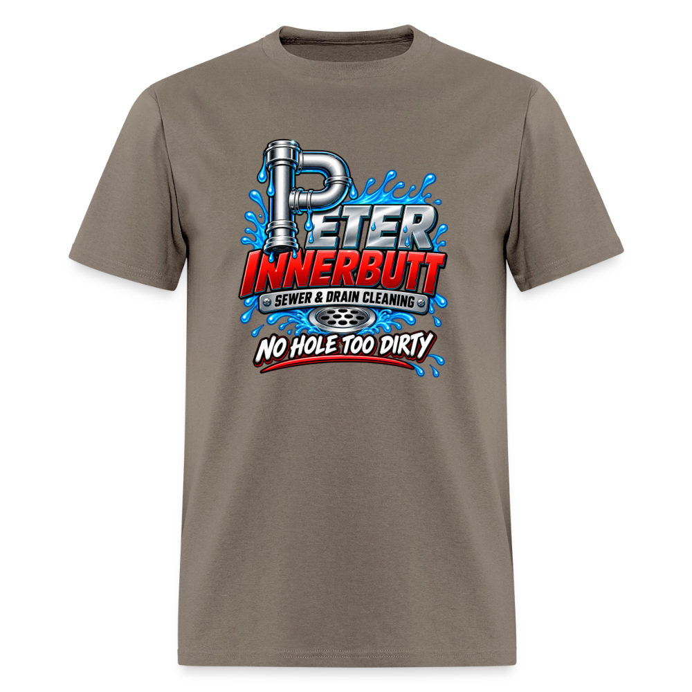 Peter Innerbutt No Hole Too Dirty Funny Adult Humor T-Shirt Color: Safari