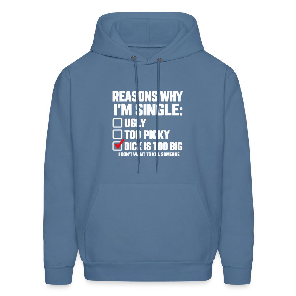 Reasons Why I'm Single Funny Adult Humor Hoodie – Dirty Joke Graphic Color: Denim Blue