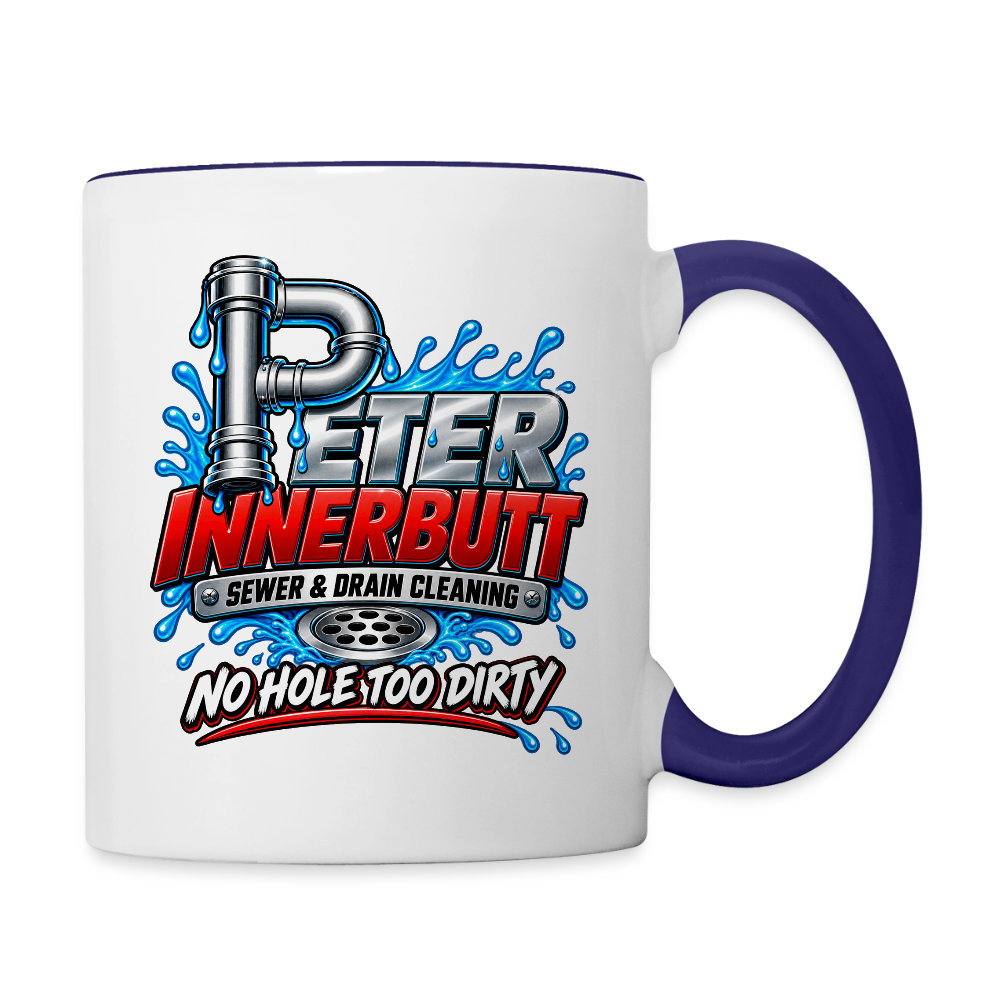 Peter Innerbutt No Hole Too Dirty Funny Adult Humor Coffee Mug Color: white/cobalt blue