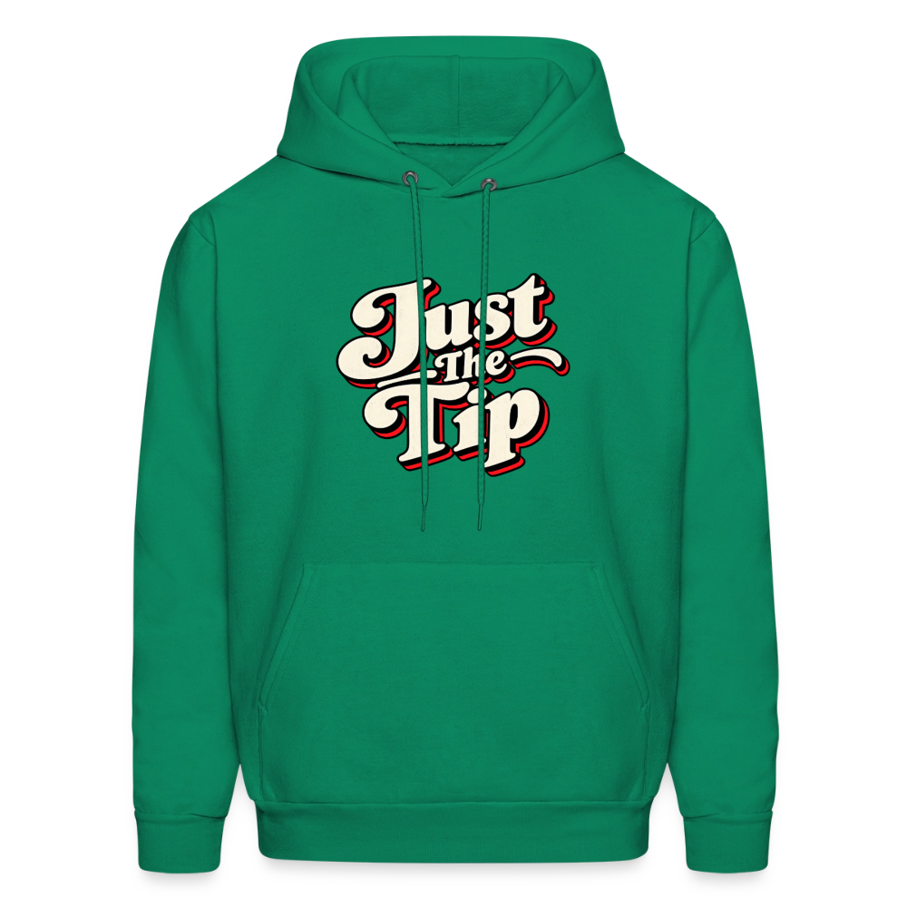 Just The Tip Funny Adult Humor Hoodie Color: Kelly Green