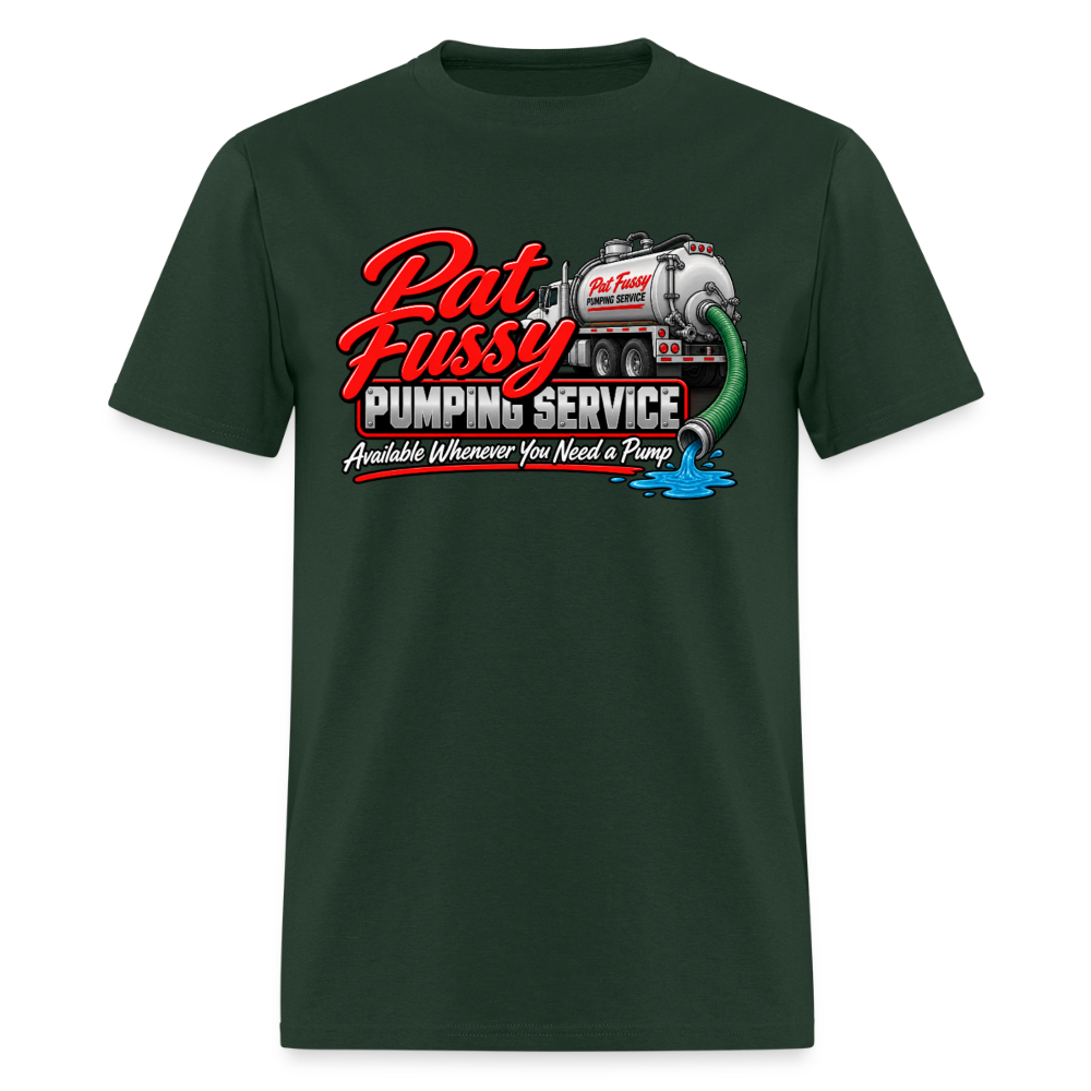 Pat Fussy Pumping Service Funny Adult T-Shirt Color: Forest Green