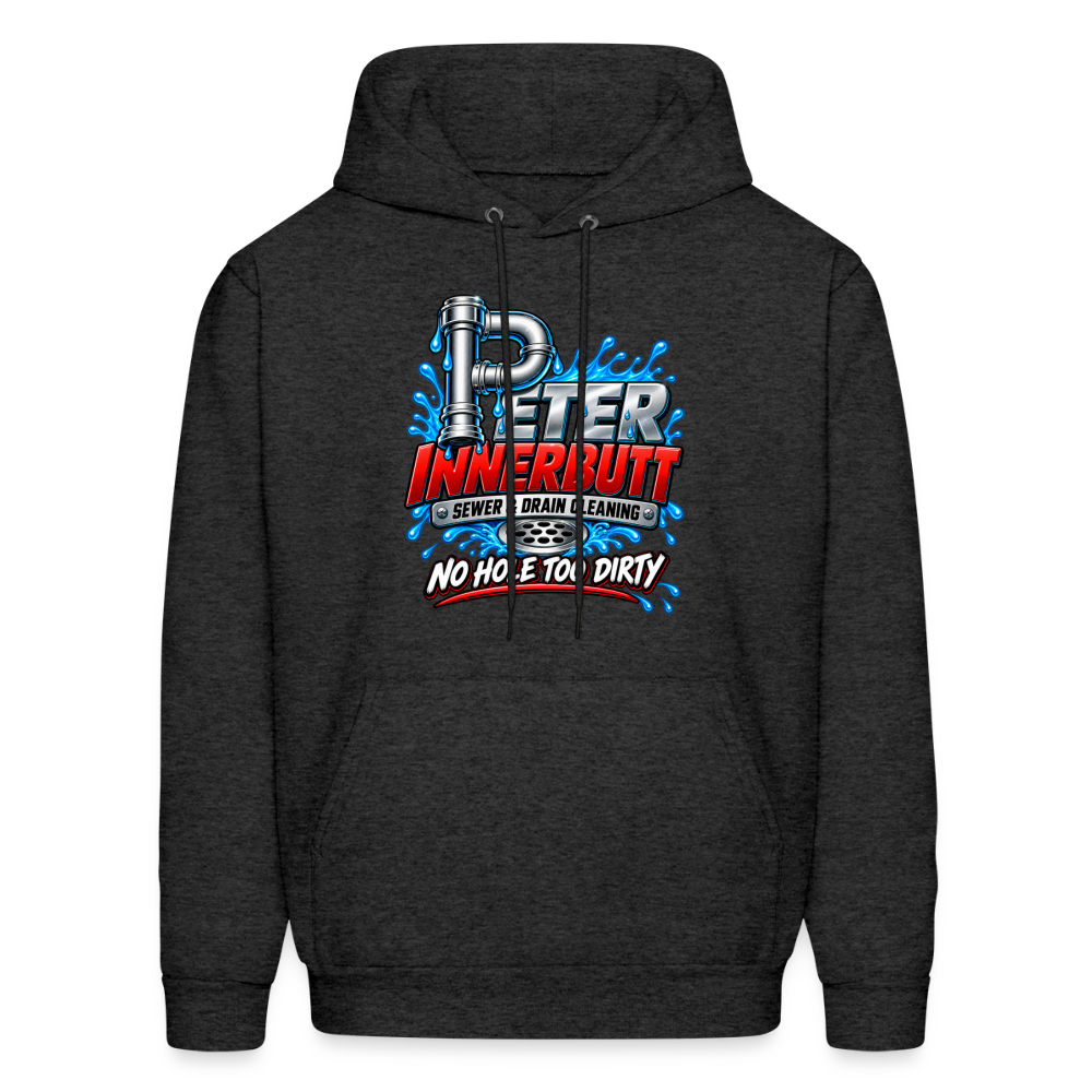 Peter Innerbutt No Hole Too Dirty Funny Adult Humor Hoodie Color: Charcoal Grey