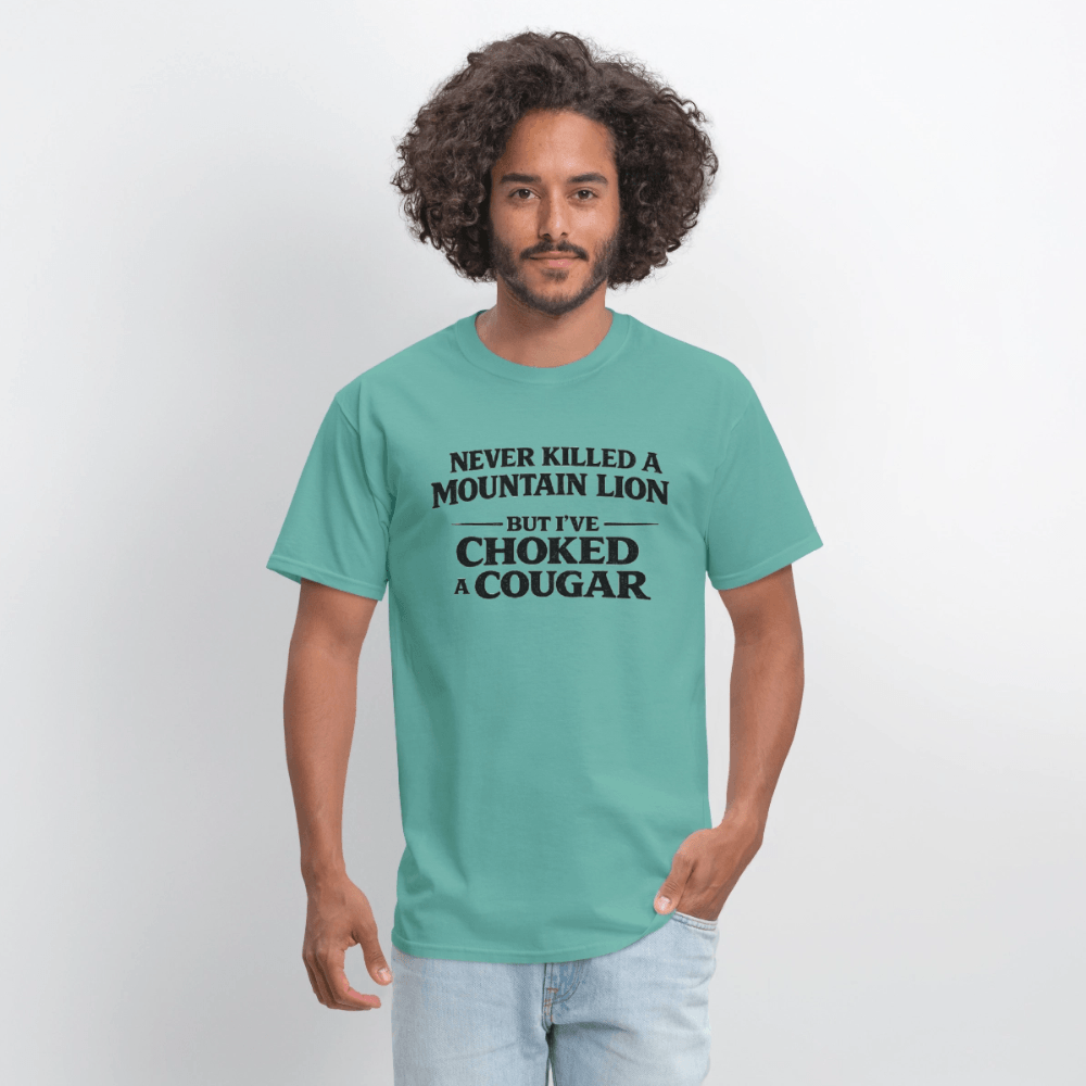 Never Killed A Mountain Lion But I've Choked A Cougar T-Shirt Color: Rock