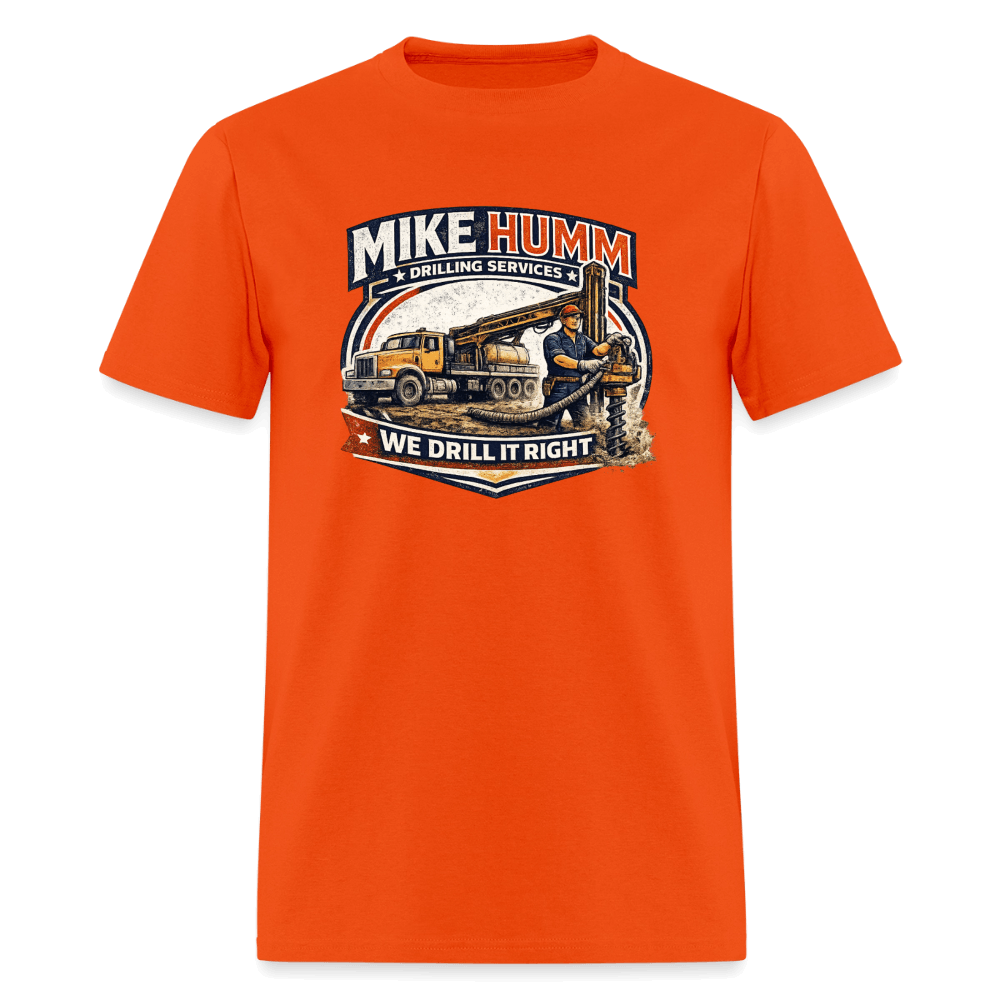 Mike Humm Drilling Service T-Shirt Color: Orange