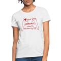 I Love Your Face Especially When It's Between My Legs Women's T-Shirt Color: White