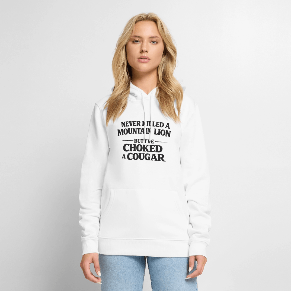 Never Killed A Mountain Lion But I've Choked A Cougar Premium Hoodie Color: White