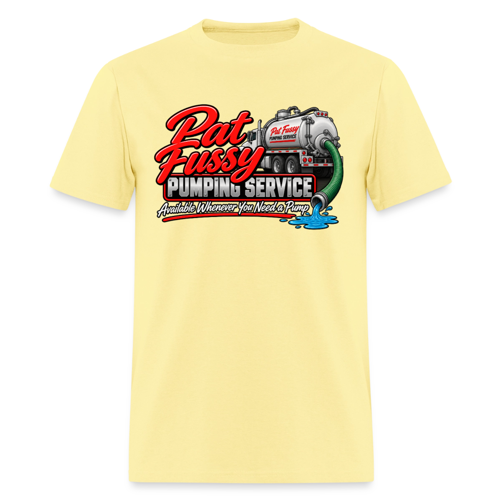 Pat Fussy Pumping Service Funny Adult T-Shirt Color: Cornsilk