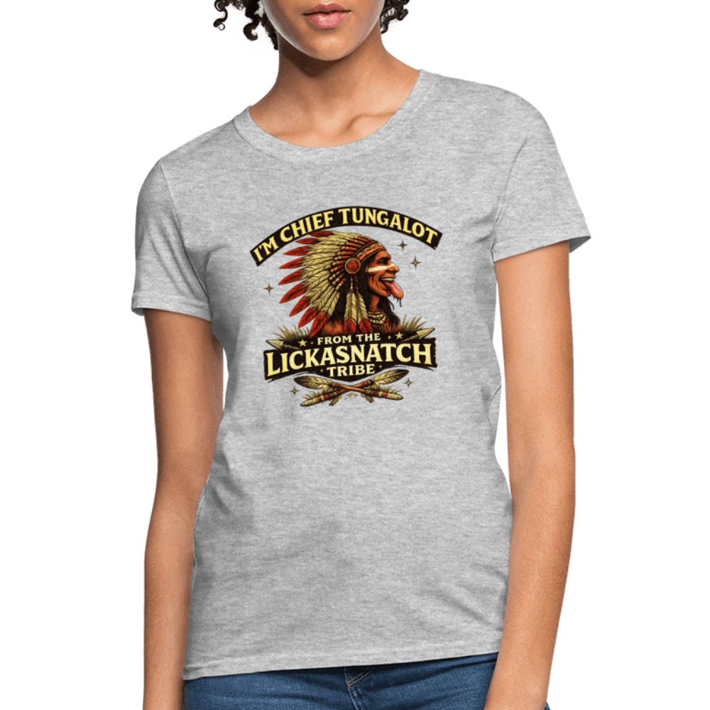 I'm Chief Tungalot From Lickasnatch Tribe Women's T-Shirt Color: Black