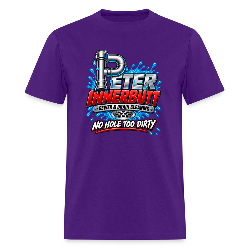 Peter Innerbutt No Hole Too Dirty Funny Adult Humor T-Shirt Color: Purple