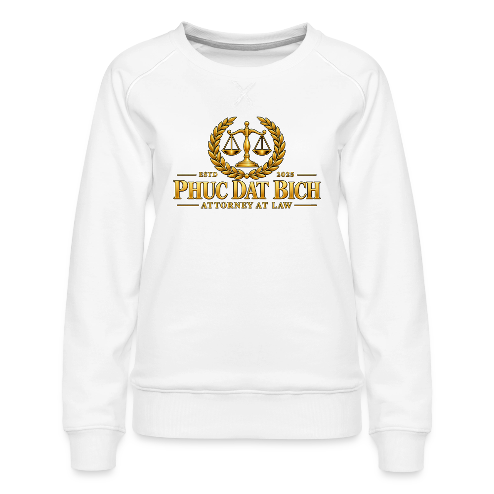 Phuc Dat Bich Attorney At Law Women’s Premium Sweatshirt - white