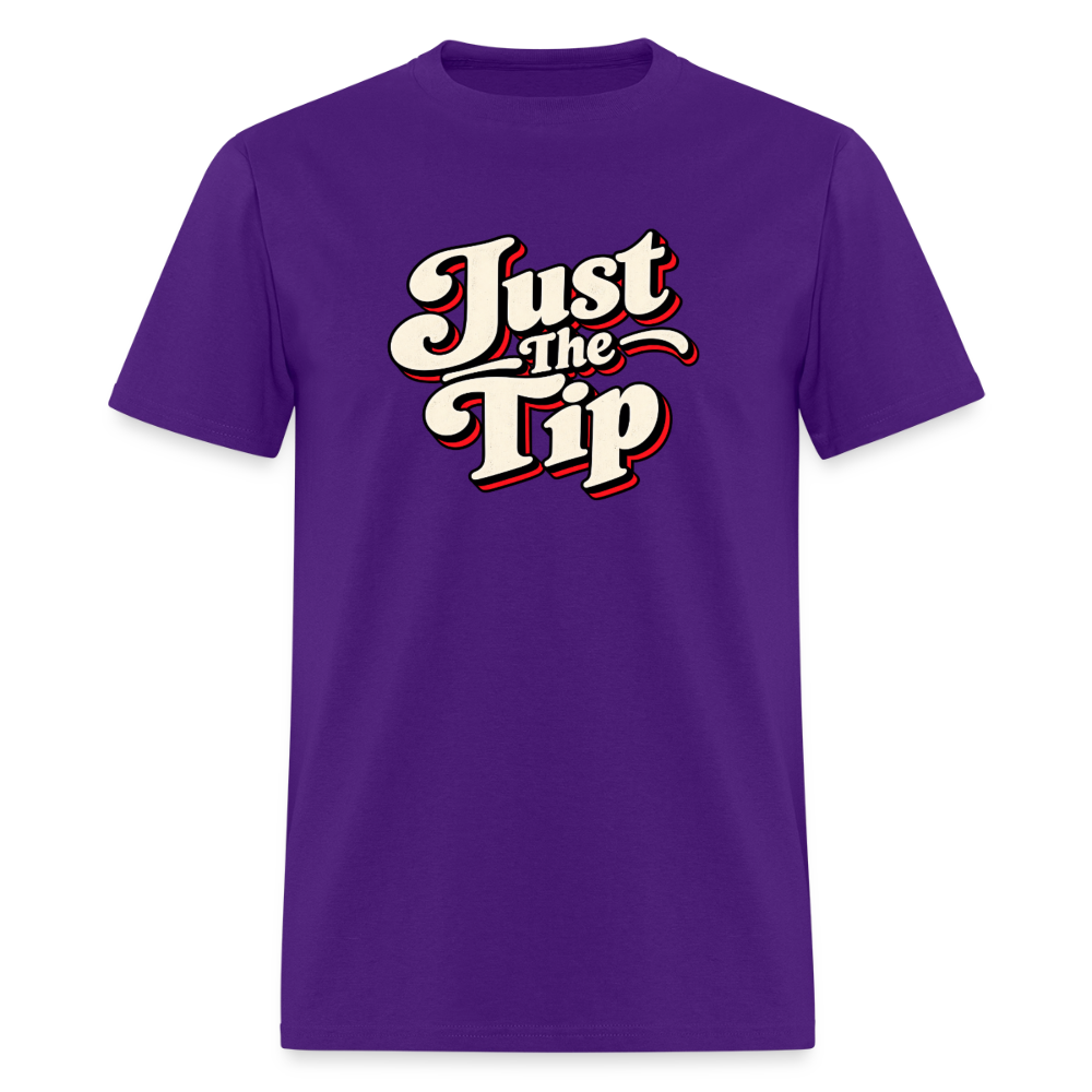 Just The Tip Funny Adult Humor T-Shirt Color: Purple