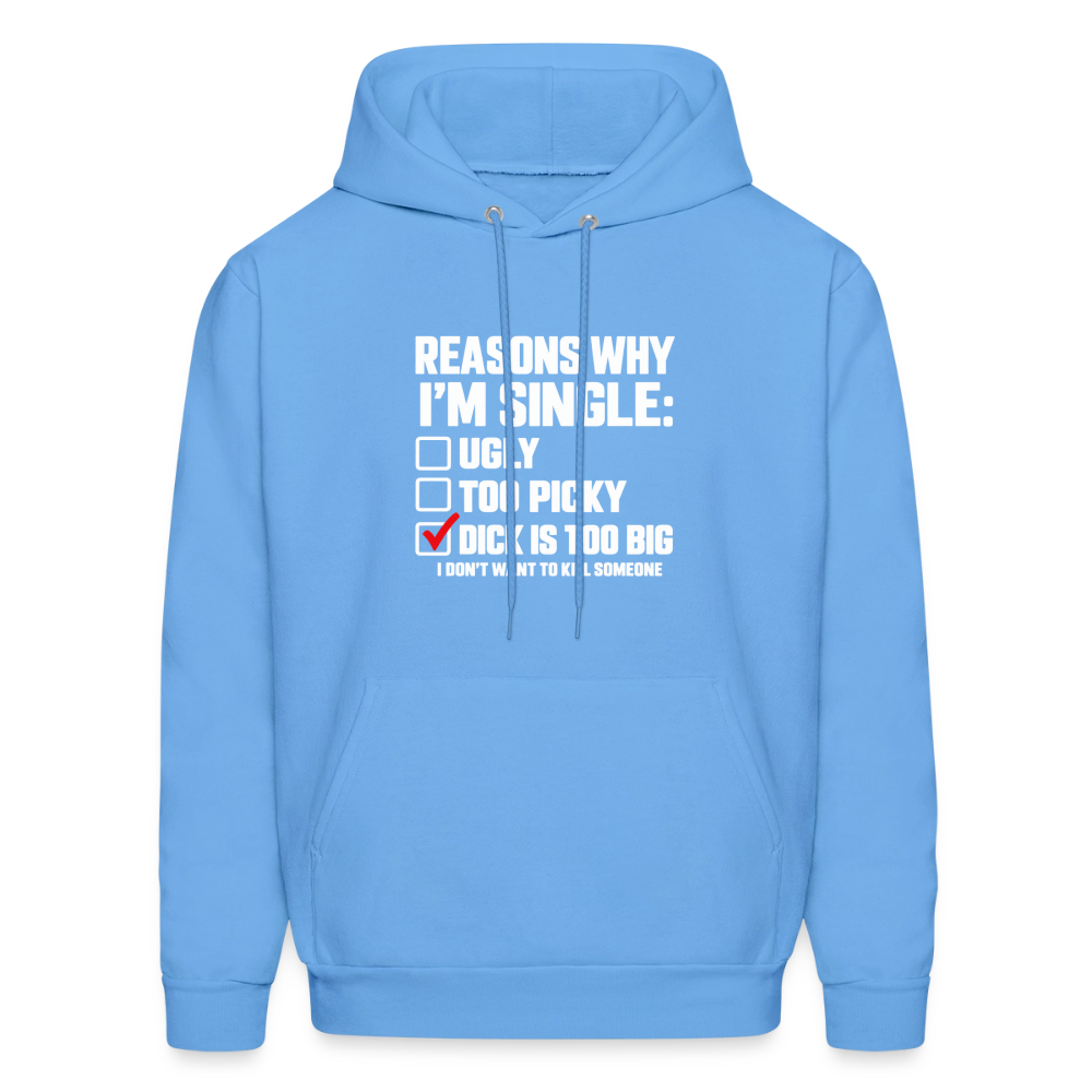Reasons Why I'm Single Funny Adult Humor Hoodie – Dirty Joke Graphic Color: Carolina Blue