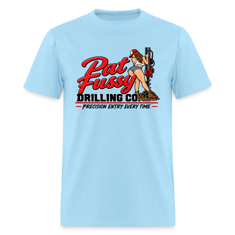 Pat Fussy Drilling Co. Funny Adult T-Shirt Color: Powder BLue