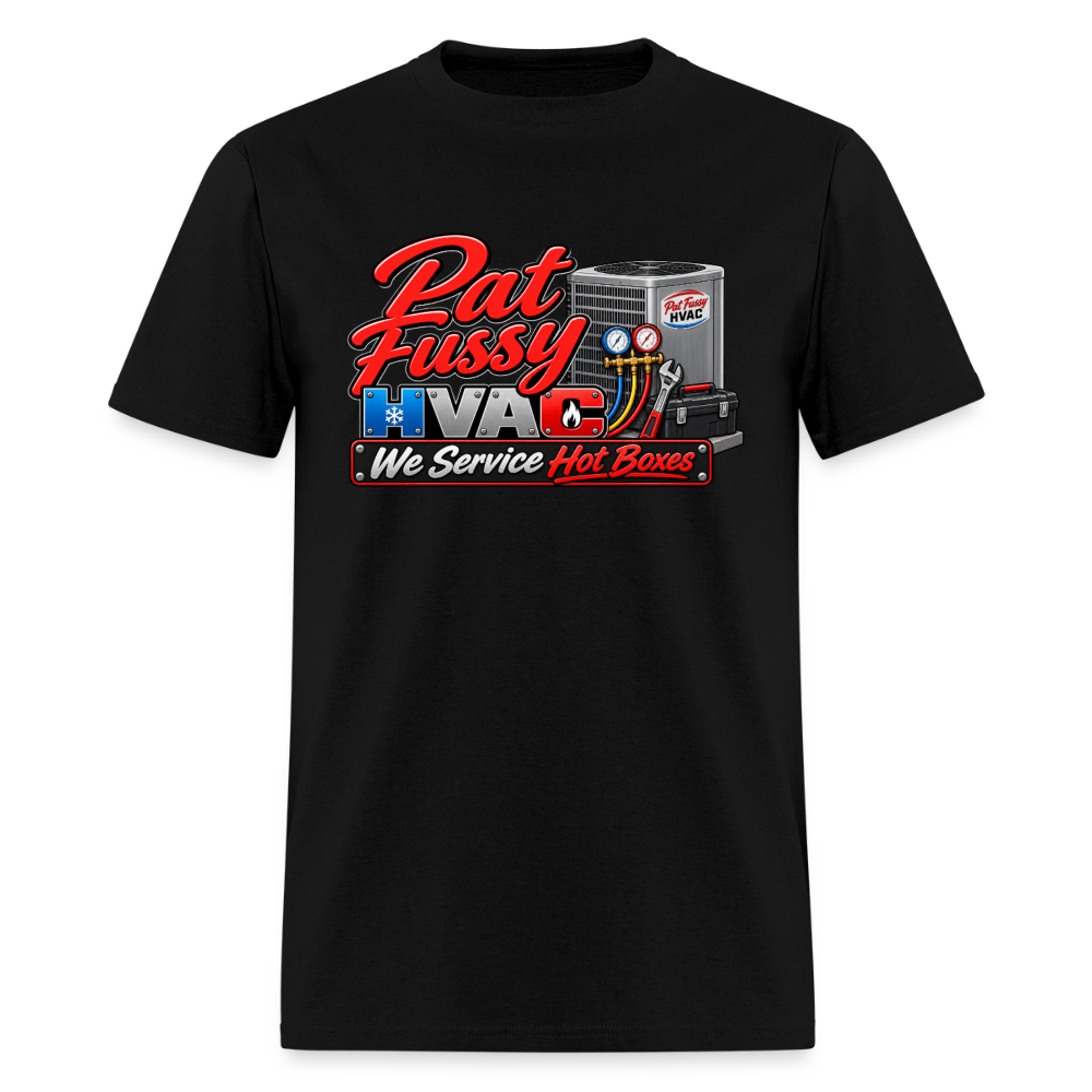 Pat Fussy HVAC We Service Hot Boxes Funny T-Shirt Color: Black