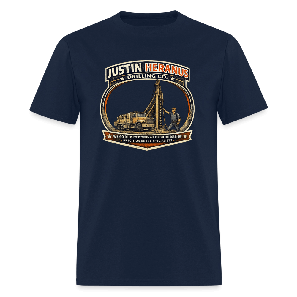 Justin Heranus Drilling Company Funny T-Shirt Color: Navy