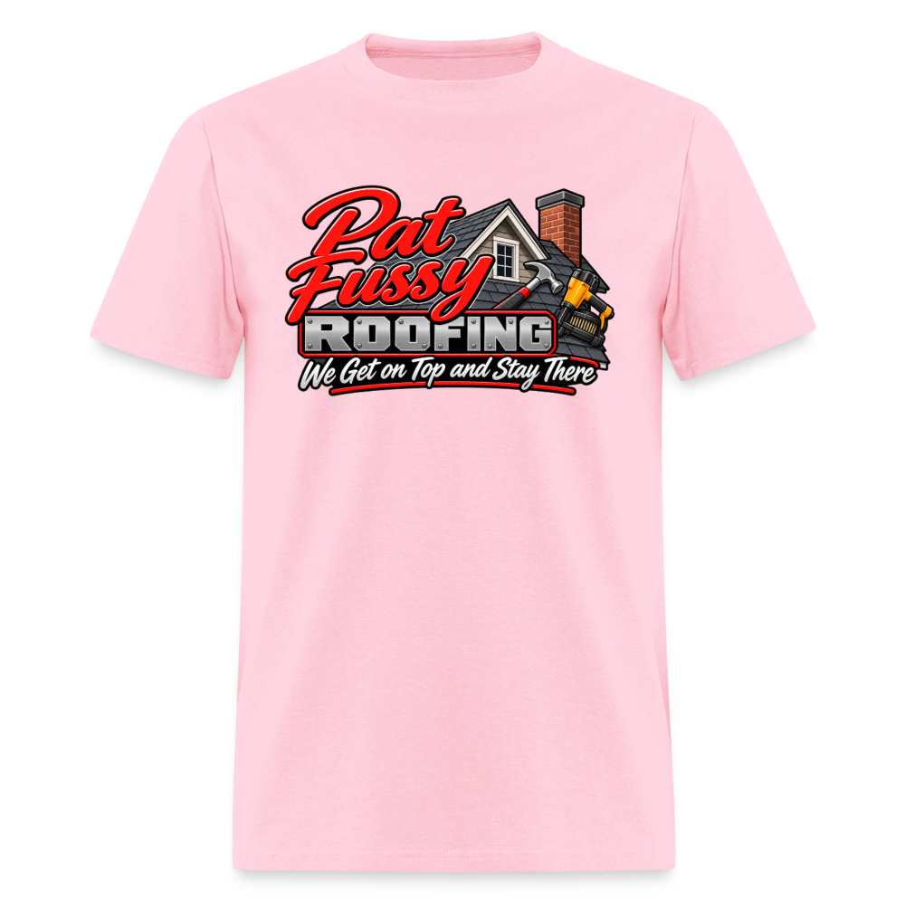Pat Fussy Roofing Funny Adult T-Shirt Color: Pink