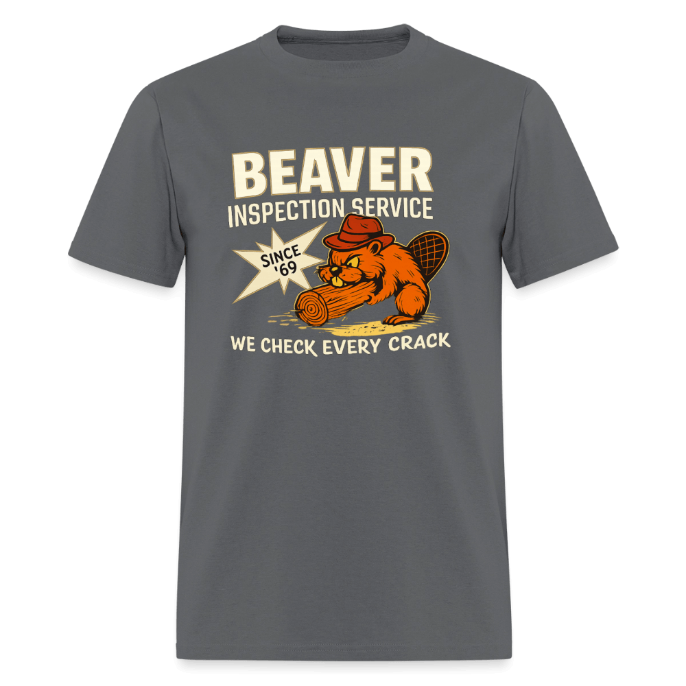 Beaver Inspection Service Funny Adult Humor T-Shirt Color: Charcoal