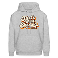 That's What She Said Hoodie Color: Heather Gray