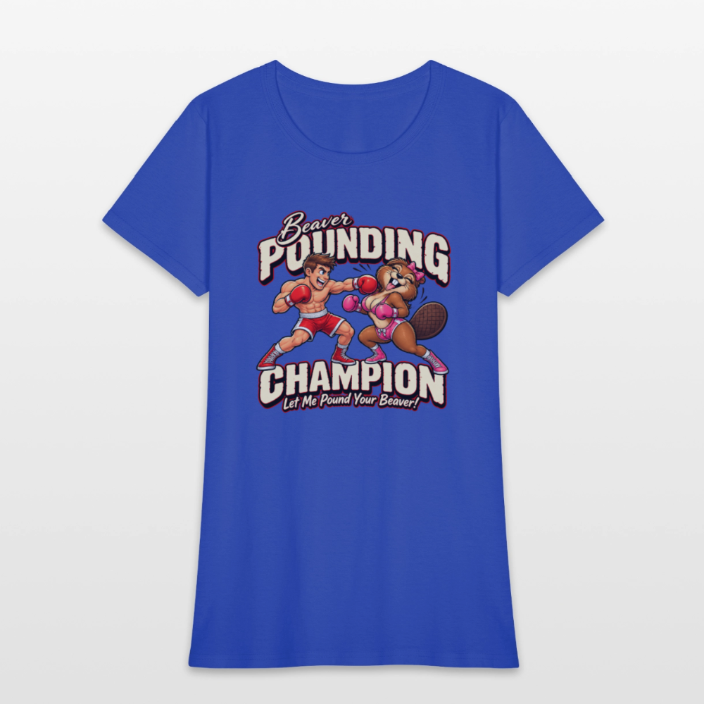 Beaver Pounding Champion Women's T-Shirt - royal blue