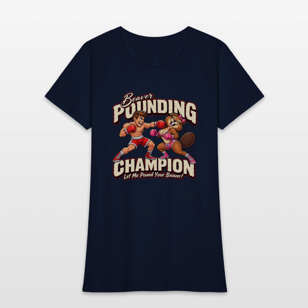 Beaver Pounding Champion Women's T-Shirt - navy