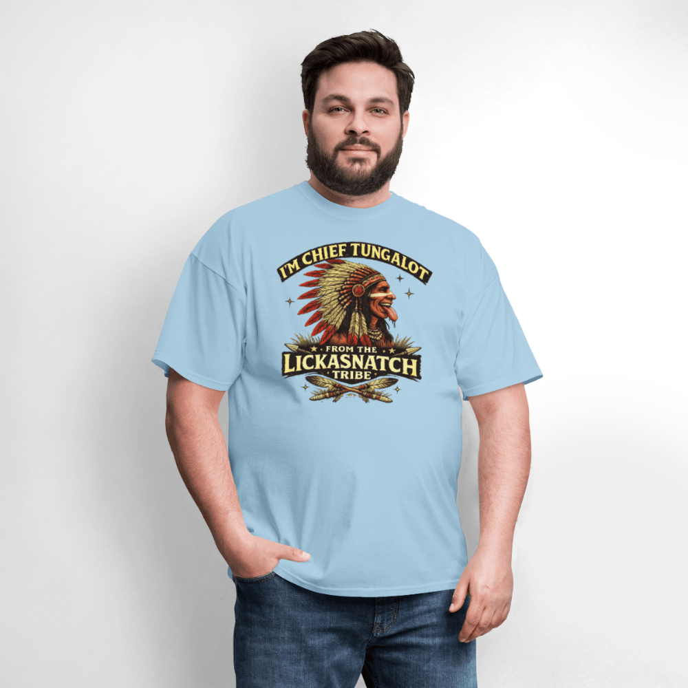 I'm Chief Tungalot From Lickasnatch Tribe T-Shirt Color: Black