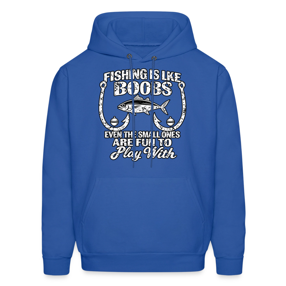 Fishing Is Like Boobs Hoodie Color: Royal Blue