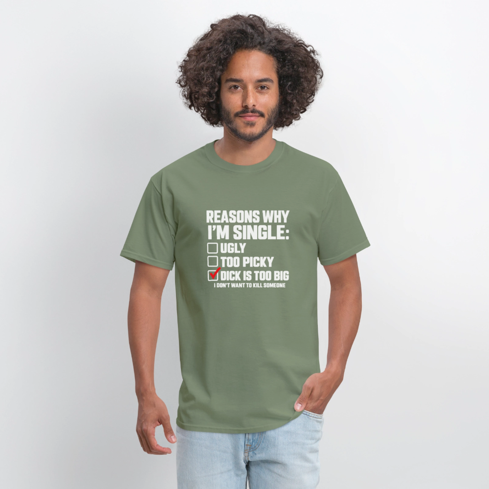 Reasons Why I'm Single – Funny Dirty Joke T-Shirt Color: Blue Dusk