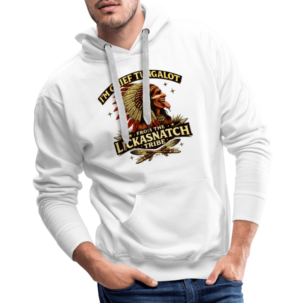 I'm Chief Tungalot From Lickasnatch Tribe Premium Hoodie Color: Black