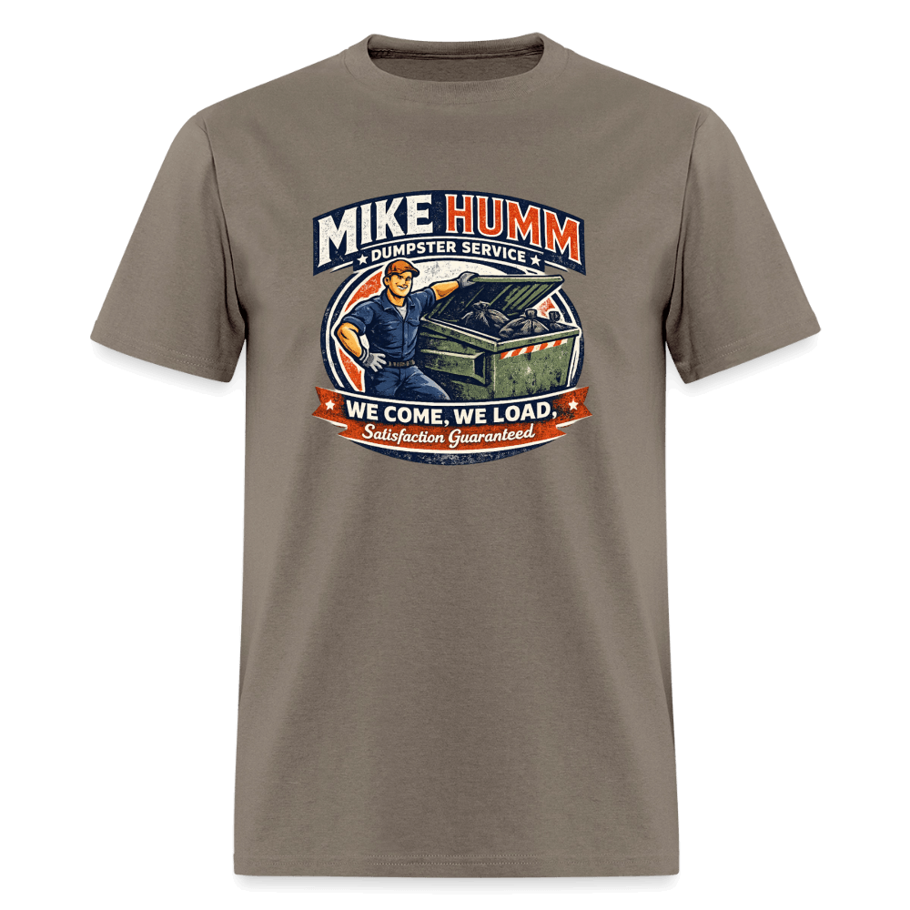 Mike Humm Dumpster Service T-Shirt Color: Safari