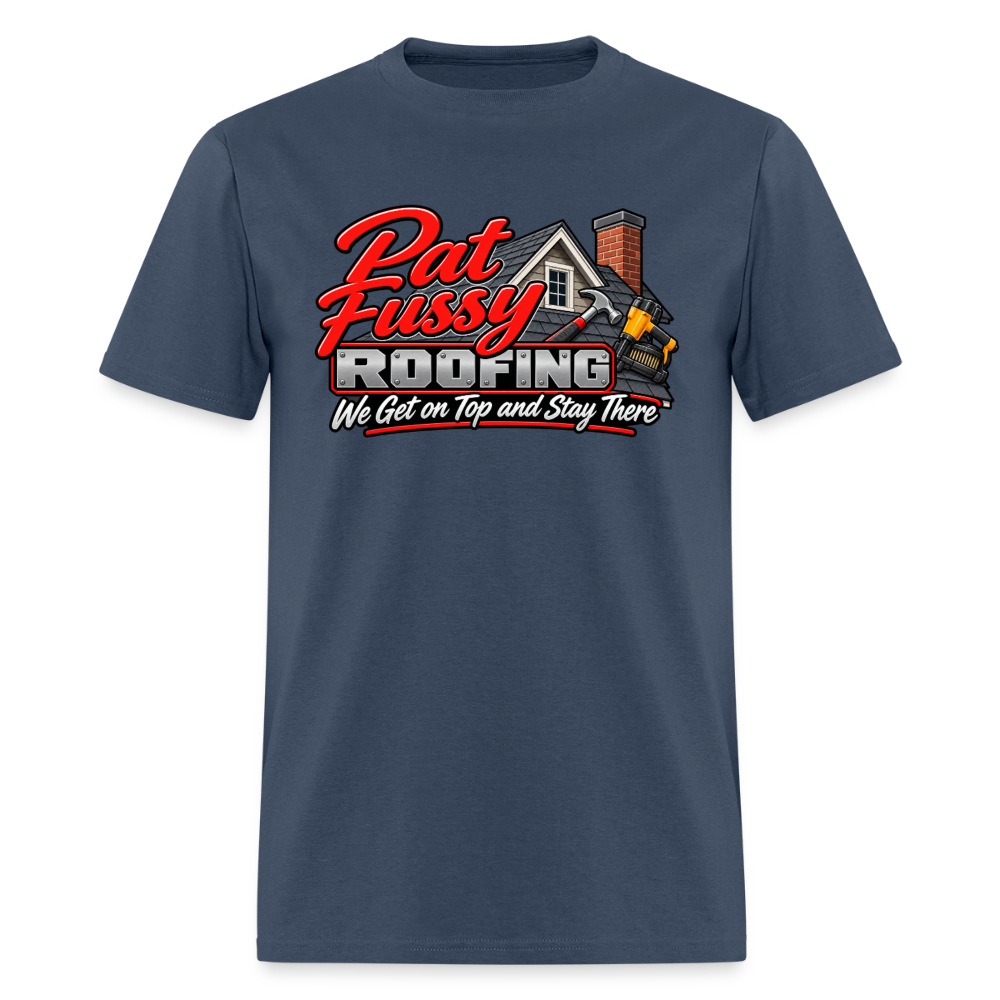 Pat Fussy Roofing Funny Adult T-Shirt Color: Blue Dusk