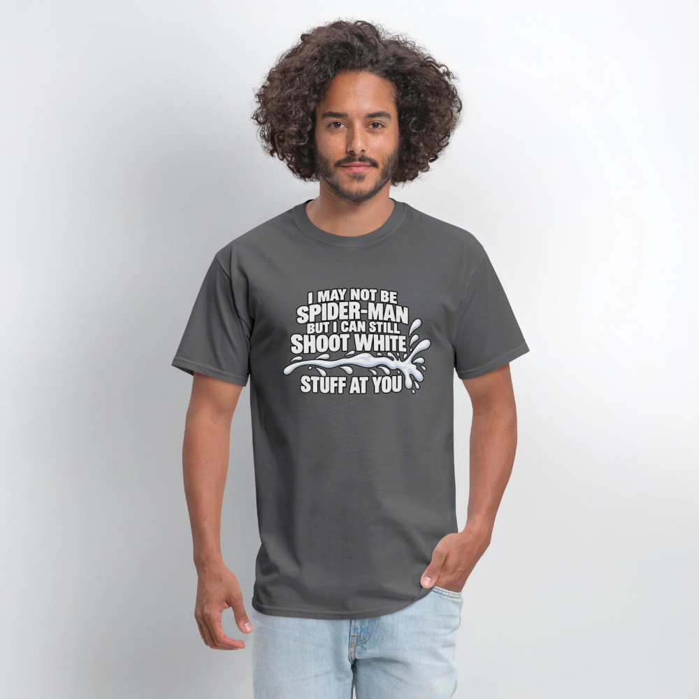 I May Not Be Spider-Man But I Can Still Shoot White Stuff T-Shirt Color: Navy