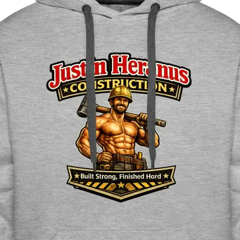 Justin Heranus Construction Premium Hoodie
