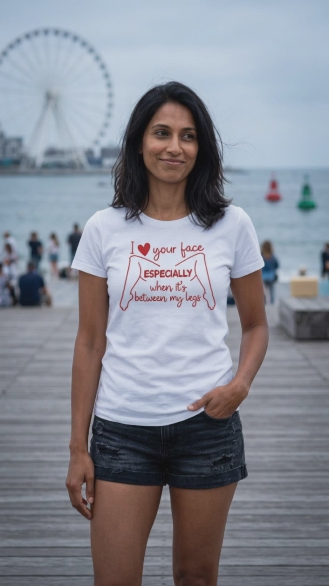 I Love Your Face Especially When It's Between My Legs Women's T-Shirt Video
