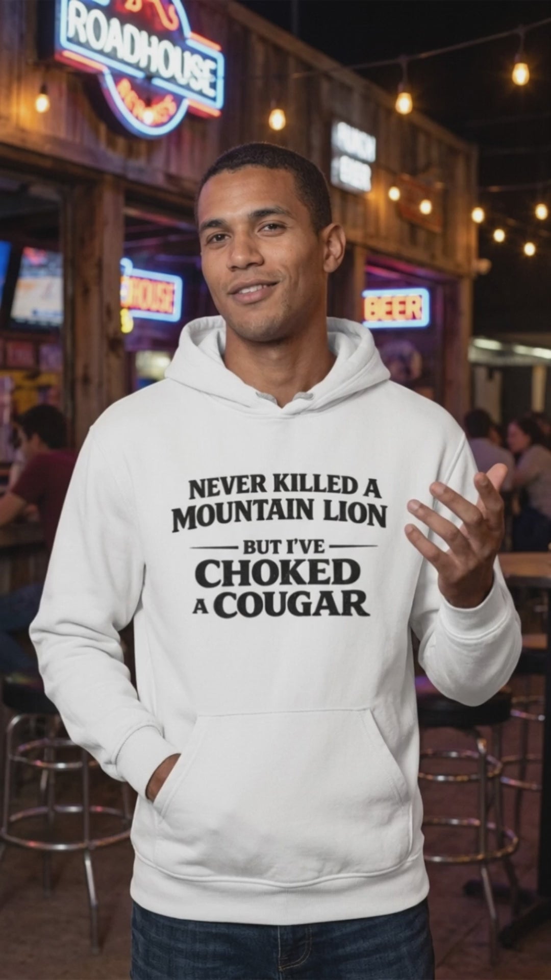 Never Killed A Mountain Lion But I've Choked A Cougar Hoodie Video